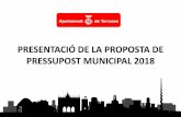 PROPOSTA DE PRESSUPOST MUNICIPAL 2016governobert.terrassa.cat/transparencia/wp-content/uploads/sites/2/2018/... · elaborar una proposta de reordenació del model actual territorial