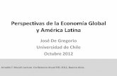 Perspectivas de la Economía Global y América Latinacdn01.ib.infobae.com/adjuntos/162/documentos/004/... · Perspectivas de la Economía Global y América Latina José De Gregorio