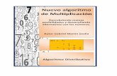 Nuevo algoritmo de Multiplicaciónvixra.org/pdf/1903.0167v1.pdf8) Conclusión El algoritmo Distributivo de multiplicación presenta una exactitud sorprendente, lo cual lo transforma