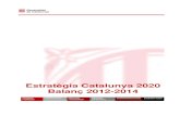 Estratègia Catalunya 2020: Balanç 2012-2014catalunya2020.gencat.cat/web/.content/00_catalunya2020/Document… · Estratègia Catalunya 2020 9 2. Els objectius 2020 2.1. Evolució