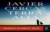 Planeta de Libros - Javier Cercas Terra Alta · 2019-12-03 · Terra Alta Premio Planeta 2019 No se permite la reproducción total o parcial de este libro, ni su incorporación a