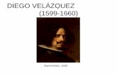 DIEGO VELÁZQUEZ (1599-1660)laclasedeisabel.weebly.com/uploads/3/9/7/0/39707396/velazquez.pdfVelázquez simula estar retratando a los reyes supuestamente ubicados en nuestro lugar.