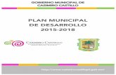 PLAN MUNICIPAL DE DESARROLLO 2015-2018 · IV. Objetivo y Meta del Plan 1. Objetivo General del Plan 2. Meta General del Plan V. Ejes para el Desarrollo Municipal Eje 1. Gobierno Eficiente