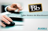 Taller Básico de Blackboard - Weeblyacademicosahora.weebly.com/uploads/2/9/9/.../taller... · ¿Problemas accediendo Blackboard? Help Desk (787) 751-0178 - Ext. 7487