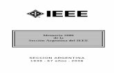 Memoria 2006 de la Sección Argentina del IEEE · Videoconferencias Daniel Bellomo Subsección Córdoba ... profesionales y educativas realizadas en diversos puntos del país. ...
