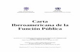 Carta Iberoamericana de la Función Pública...básicas para un correcto diseño institucional de los sistemas públicos contemporáneos. Una institucionalización adecuada de la gerencia