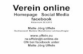 Verein online - saengerkreis-limburg.de · 2014-10-07 · Verein online Homepage Social Media facebook Rödermark 28.5.2013 Malte Jörg Uffeln Rechtsanwalt Mediator Mentaltrainer