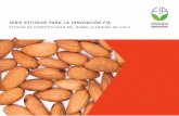 serie estudios para la innovación fia · 2019-01-10 · Serie Estudios para la Innovación FIA Estudio de competitividad del rubro almendra en Chile Esta investigación fue encargada