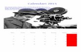 Calendari2015...jazz, folklore llatí, simfonies clàssiques, tango i flamenc, que conformen una magistral banda sonora per als fantàstics curtmetratges del mag francès. La combinacióde