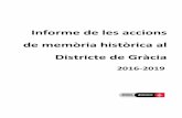 Informe de les accions de memòria històrica al Districte ... · DE LA HISTÒRIA LOCAL A GRÀCIA Recuperació de la memòria La memòria vinculada tant a les maneres de viure, de