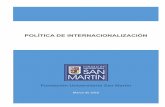 POLÍTICA DE INTERNACIONALIZACIÓN · emplea la Institución para desarrollar el proceso de internacionalización: el currículo y la movilidad de estudiantes y docentes, junto con