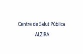 Centre de Salut Pública ALZIRA - U.P.C.C.A. Mancomunitat de la … · 2019-10-10 · •ANÀLISIS DE LA INFORMACIÓ I CRITERIS DE CLASSIFICACIÓ. •ELABORACIÓ DE INFORMES. LLEI