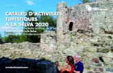 CATÀLEG D’ACTIVITATS TURÍSTIQUES A LA SELVA 2020 · CATÀLEG D’ACTIVITATS TURÍSTIQUES A LA SELVA 2020 Catálogo de actividades turísticas de la Selva Tourist activities in