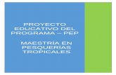 PROYECTO EDUCATIVO DEL PROGRAMA PEP MAESTRÍA EN …€¦ · Centro de posgrados y formación continua Oficina de aseguramiento de la calidad Rectoría 1. PRESENTACIÓN El Proyecto