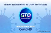 03 de junio del 2020 - coronavirus.guanajuato.gob.mxFuente: Plataforma DGE / SINAVE / SISVER CASOS ESTUDIADOS 14,015 100% NEGATIVOS 11,540 82.3% CONFIRMADOS HOY 188 188 TOTAL DE CONFIRMADOS