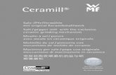 Ceramill - WMF · 2015-06-15 · Molinillo de sal / pimienta con ... violente (par ex. chute au sol, coup), les dommages mécaniques, chimiques ou physiques imputables à une utilisation