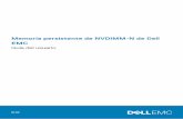 Memoria persistente de NVDIMM-N de Dell EMC · 7/9/2020  · Introducción La memoria persistente NVDIMM-N de Dell EMC es una tecnología de memoria de clase disruptiva que le permite