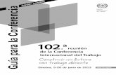 Guía para la Conferencia (2013) · ILC102(2013)-Guía de la Conferencia-[RELOF-130513-3]-Sp.docx durante la Conferencia, lo antes posible, en el despacho reservado para la inscripción