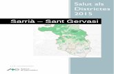 Salut als Districtes 2015 - Agència de Salut Pública de Barcelona - … · 2016-11-29 · Sant Gervasi - La Bonanova presenten densitats molt inferiors a la resta de barris, els