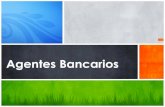 Agentes Bancarios - EBG · 2016-09-14 · Agentes Bancarios en Latinoamérica América Latina y el Caribe tienen la tasa más alta de agentes bancarios. 136 establecimientos por cada
