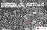 Presentación de PowerPoint - Pamplona · PRESENTACIÓN DEL PROYECTO DE REURBANIZACIÓN DE LAS CALLES RÍO URROBI, ... Fase 1 (rojo): calle río Irati, plaza sur y aparcamiento para
