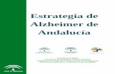 Estrategia de Alzheimer de Andalucía. Edición 2017 · como por el Sistema de Servicios Sociales de Andalucía. Fruto de la experiencia acumulada desde el Decreto de Apoyo a las