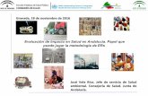 Evaluación de Impacto en Salud en Andalucía. …...2016/11/01  · Granada, 18 de noviembre de 2016 Evaluación de Impacto en Salud en Andalucía. Papel que puede jugar la metodología