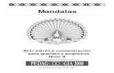 Mandalas - monicartz083.files.wordpress.comPágina 2 Mandalas El mandala es un arte milenario que permite por medio de un soporte gráfico llegar a la relajación, la concentra-ción