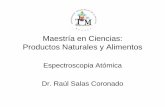 Espectroscopia Atómica Dr. Raúl Salas Coronado y p… · Combustible Oxidante Temperatura (ºC) Vel. de Combustión (cm/s) Gas LP Aire 1700-1900 39-43 Gas LP Oxígeno 2700-2800