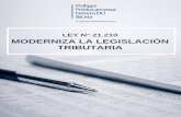 LEY N° 21.210 MODERNIZA LA LEGISLACIÓN TRIBUTARIA · 1 Los contribuyentes acogidos al 31 de diciembre de 2019 a los regímenes de las letras A y B del artículo 14 de la Ley sobre