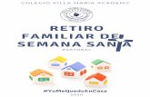 Retiro Semana Santa 2020 - Villa Maria · Retiro Familiar Semana Santa 2020 - Colegio Villa María Academy. Antes de comenzar la oración, busquemos una posición cómoda, dejemos