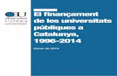 El finançament de les universitats públiques a Catalunya, · el risc d’una regressió que ens allunyaria de l’alta inversió en talent i capa-citat de recerca universitària