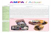 AMPA/ Actual · 2017-03-03 · EDITORIAL PRESENTACIÓ DE L’AMPA Ha començat un nou curs i amb ell es posa en marxa l’activitat de l’AMPA. En primer lloc donar la benvinguda