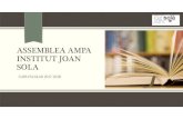 Assemblea ampa institut joan sola - AMPA Joan Solàampajoansola.cat/wp...ampa-institut-joan-sola.pdf2-Presentació i aprovació del estats de comptes de l’exercici 2016-2017 3-Renovació