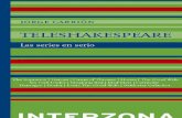 Jorge Carrión - interZona...Carrión, Jorge Teleshakespeare. - 1a ed. - Buenos Aires : Interzona Editora, 2014. 224 p. ; 21x13 cm. - (IZ ensayos) ISBN 978-987-1920-56-3 1. Medios
