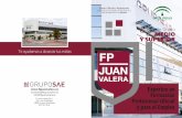 Centro Oficial y AutorizadoCiclos de Grado MEDIO Y SUPERIOR secretaria@fpjuanvalera.es info@fpjuanvalera.es C/ Luisa López Fijo, 1 (Pol. Los Polvillares) 14900 Lucena (Córdoba) 957
