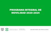 PROGRAMA INTEGRAL DE MOVILIDAD 2020-2024 · accesibles a pie y en bicicleta, promoviendo el desarrollo de vivienda, bienes y servicios entorno a estaciones de transporte público