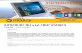 Introducción a la Computación - Proulexacademy.proulex.com/pdf/intro.pdf · la oferta educativa. El único requisito es querer conocer los aspectos básicos primordiales de la computación