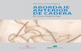 Técnica Quirúrgica ABORDAJE ANTERIOR DE CADERA · En cuanto a las complicaciones, la menor incisión quirúrgica puede hacer que haya una mayor incidencia de fracturas intraoperatorias