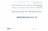 MÓDULO 3 · MÓDULO 3 . 81.515 · Electrónica de Comunicaciones · Colección de Problemas del Módulo 3 Grado de Tecnologías de Telecomunicación · Estudios de Informática Multimedia