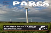 PARCS - Torà on-line...de centrals eòliques en territori català A Catalunya, a principis de 2008, hi havia instal•lades 14 centrals eòli-ques en funcionament, principalment concentrades