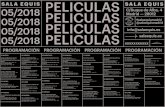 Madrid — 28012 @salaequismadrid PELICULASsalaequis.es/wp-content/uploads/2018/04/PROGRAMA-MAYO...Andrés Goteira, 2017 - VOSE - 85’ 24 JUEVES 19h: TOUR D´A: BRAGUINO Clément