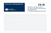 Estudis IntegriCat 04€¦ · El Butlletí Oficial de l’Estat de 10.12.2013 va publicar la Llei 19/2013, de 9 de novembre, de transparència, accés a la informació pública i