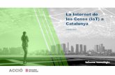 La Internet de les Coses (IoT) a Catalunya · seguretat de la seva cartera de xarxes, l'empresa ofereix paquets IoT a través de la Plataforma Universal IoT. Pretén fer que la IoT