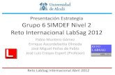 Presentación Estrategia Grupo 6 SIMDEF Nivel 2 Reto ... · presentaciÓn de la estrategia reto internacional labsag simdef nivel 2 grupo 6 (universidad de alcalÁ-espaÑa) abril