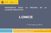 LOMCE - Ministerio de Cultura y Deportedabb451b-18ef...2013/05/17  · OCDE y la UE. (Panorama de la Educación 2012: Indicadores de la OCDE). El gasto público en educación no universitaria