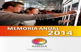 MEMORIA ANUAL 2014 - ANEDA Vendinganeda.org/wp-content/uploads/2016/10/Memoria_4.pdf · Memoria Anual ANEDA 2014 - 2015 SUMARIO. 01. Carta del Presidente. Mia Ana ANEDA 2014 2015