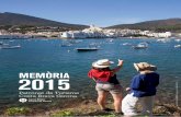 MEMÒRIA 2015 · 2016-08-18 · En l’exercici de 2015, el Patronat de Turisme Costa Brava Girona ha dut a terme prop de 600 accions pro-mocionals, entre fires, presentacions, tallers,