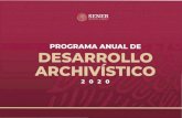 Programa Anual de Desarrollo Archivístico 2020€¦ · Programa Anual de Desarrollo Archivístico 2020 Con el propósito de dar cumplimiento a la función señalada en el artículo