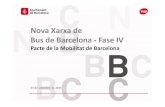 Informe d’estiu 2011 - Barcelona...Informe d’estiu 2011 Títol en Arial negreta, cos 19, alineat a l’esquerra. 7 de setembre de 2011 Nova Xarxa de Bus de Barcelona - Fase IV